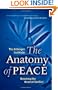 The Anatomy of Peace: Resolving the Heart of Conflict