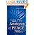 The Anatomy of Peace: Resolving the Heart of Conflict (BK Life)