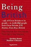 Being British : the search for the values that bind the nation