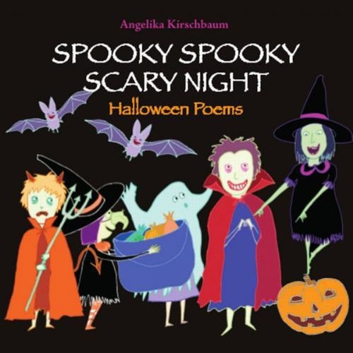 Spooky Spooky Scary Night: Halloween Poems