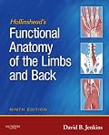 Hollinshead's Functional Anatomy of the Limbs and Back
