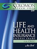 Life and Health Insurance Exams for Ohio; A Solomon Exam Prep