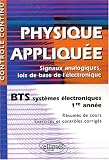 Physique appliqu�e BTS syst�mes �lectroniques 1re ann�e : Signaux analogiques, lois de base de l'�lectronique