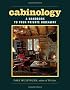 Cabinology: A Handbook to Your Private Hideaway