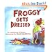 Froggy Gets Dressed