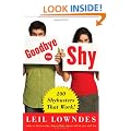 Goodbye to Shy: 85 Shybusters That Work!