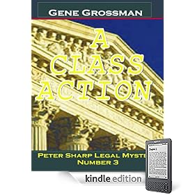 A Class Action - Peter Sharp Legal Mystery #3 (Peter Sharp Legal Mysteries)