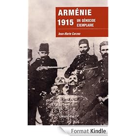 Arm�nie 1915:Un g�nocide exemplaire