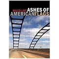 Ashes Of American Flags [DVD] [2009]
