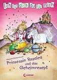 Produkt-Bild: Ich f&uuml;r dich, du f&uuml;r mich 02. Prinzessin Rosalea und das Geheimrezept