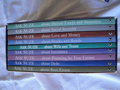 THE ASK SUZE FINANCIAL LIBRARY - 9 book Set (Comprehensive Answers to Essential Questions. Real Estate. Stocks & Bonds. Insurance. Wills & Trusts. Social Security)