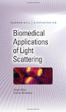 Biomedical Applications of Light Scattering (Biophotonics Series)
