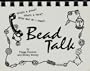 Bead Talk