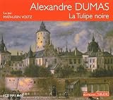 La Tulipe noire (livre audio) par Dumas/Alexandre