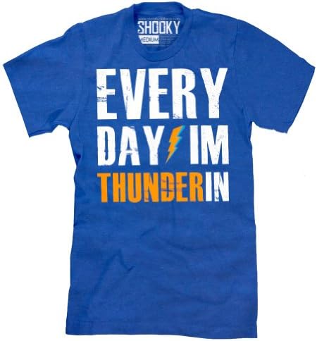 EVERY DAY I'M THUNDERIN TShirt Okc Thunder up Tee Oklahoma City Durant Basketbal