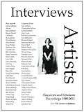 Interviews-artists : patterns of experience : recordings 1988-2011