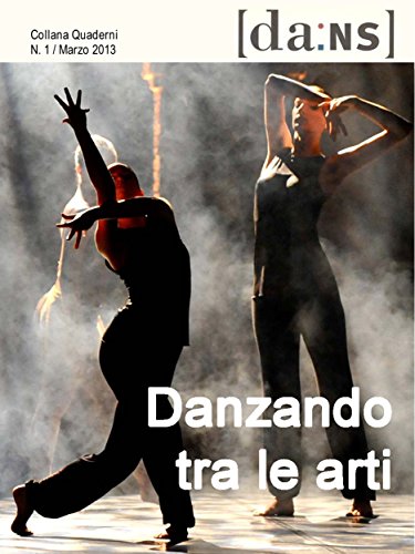 Danzando tra le arti: 1 (Da:Ns) (Italian Edition)