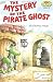 The Mystery of the Pirate Ghost (Step-Into-Reading, Step 4)
