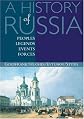 A History of Russia: Peoples, Legends, Events, Forces