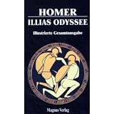 Ilias und Odyssee. Illustrierte Gesamtausgabevon "Homer"