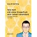 Wie man mit einer Grapefruit sein Leben ver�ndert: und andere Abenteuer des Alltags