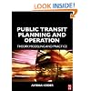 Public Transit Planning and Operation: Theory, Modeling and Practice