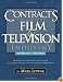 Contracts for the Film & Television Industry, 3rd Edition
