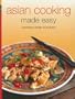 Asian Cooking Made Easy: Nurtitious Meals in Minutes (Learn to Cook Series)
