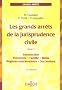 Les grands arr�ts de la jurisprudence civile : Tome 1