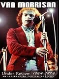 Van Morrison Under Review 1964-1974