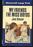 My friends the Miss Boyds