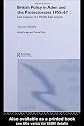 British Policy in Aden and the Protectorates 1955-67
