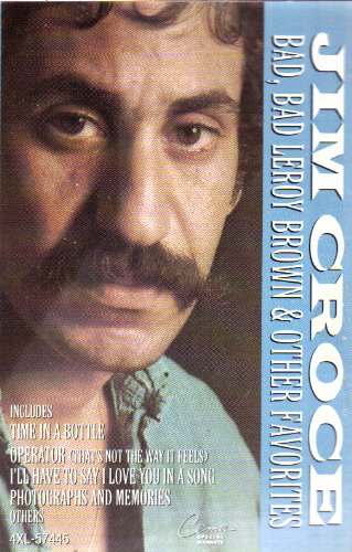 Jim Croce - Bad, Bad Leroy Brown & Other Favorites - Zortam Music