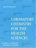 Laboratory Manual for Chemistry for the Health Sciences