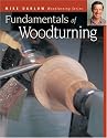 Fundamentals of Woodturning, The (Mike Darlow's Woodturning)