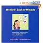 The Girls' Book of Wisdom: Empowering, Inspirational Quotes from over 400 Fabulous Females