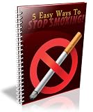 5 Easy Ways To Stop Smoking: Find Out How You Can Quit Smoking Quickly, Easily & Permanently!