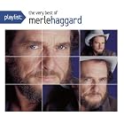 Playlist: The Very Best of Merle Haggard (Eco-Friendly Packaging) by Merle Haggard