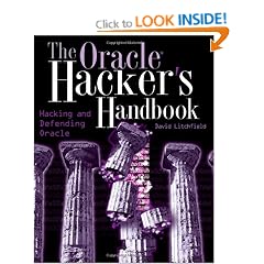 The Oracle Hacker's Handbook: Hacking and Defending Oracle