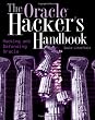 The Oracle Hacker's Handbook: Hacking and Defending Oracle