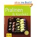 Pralinen &  Konfekt (GU K�chenratgeber Relaunch 2006)