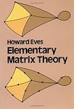 Elementary Matrix Theory (Dover Books on Mathematics)