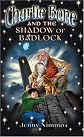 Charlie Bone and the Shadow of Badlock