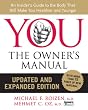 Image of YOU: The Owner's Manual, Updated and Expanded Edition: An Insider's Guide to the Body that Will Make You Healthier and Younger