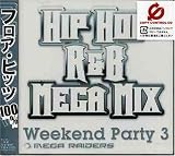 Mega Raiders Weekend Party, Vol. 3 Hip Hop/R&B