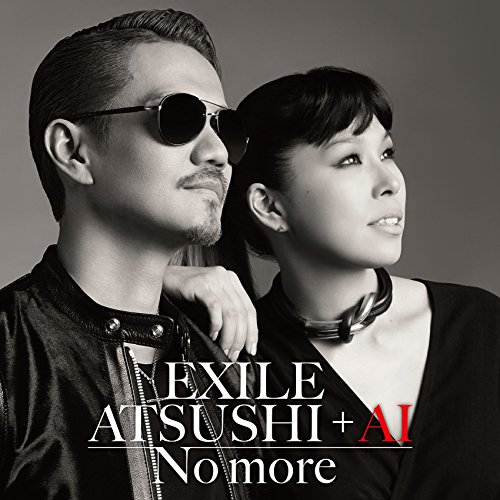 No more(CD+DVD) EXILE ATSUSHI + AI