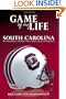 Game of My Life: South Carolina: Memorable Stories of Gamecocks Football