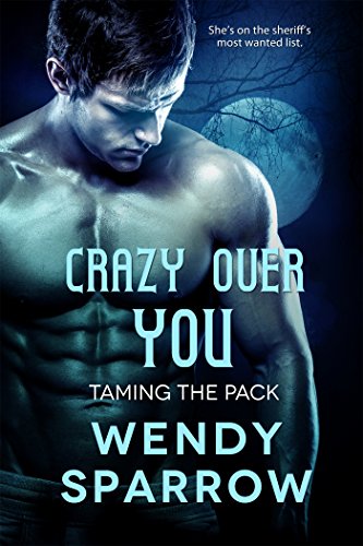 Crazy Over You (Taming the Pack)