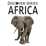 Africa: Discover Series Book for Kids (Kindle Kids Library)