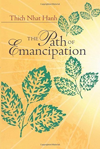 The Path of Emancipation: Talks from a 21-Day Mindfulness Retreat by Nhat Hanh, Thich (2000) Paperback